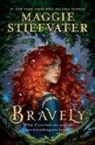Maggie Stiefvater - Bravely