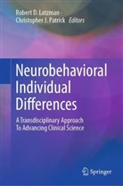 Robert D Latzman, J Patrick, Robert D. Latzman, Christopher J. Patrick - Neurobehavioral Individual Differences