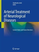 Shailendra Joshi - Arterial Treatment of Neurological Diseases