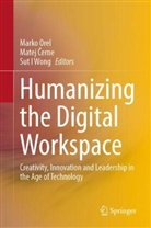 Matej Cerne, Matej Černe, Sut I Wong, Marko Orel, Sut I Wong - Humanizing the Digital Workspace