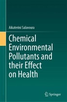 Aikaterini Salavoura - Chemical Environmental Pollutants and their Effect on Health