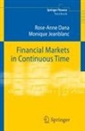 Rose-Anne Dana, Monique Jeanblanc - Financial Markets in Continuous Time