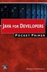 Oswald Campesato - Java for Developers Pocket Primer