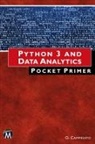 Oswald Campesato - Python 3 and Data Analytics Pocket Primer