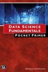 Oswald Campesato - Data Science Fundamentals Pocket Primer