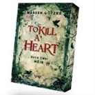 Mareen Götzke, Von Morgen Verlag, Von Morgen Verlag - To Kill a Heart - Heir