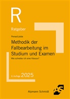 Jan S. Lüdde, Jan Stefan Lüdde, Uwe Pense - Methodik der Fallbearbeitung im Studium und Examen