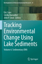 Cécilia Barouillet, Eric Capo, John P Smol, John P. Smol - Tracking Environmental Change Using Lake Sediments