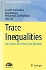 Airat M. Bikchentaev, Fuad Kittaneh, Mohammad Sal Moslehian, Yuki Seo - Trace Inequalities