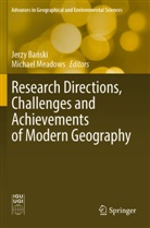 Jerzy Ba¿ski, Jerzy Banski, Michael Meadows - Research Directions, Challenges and Achievements of Modern Geography