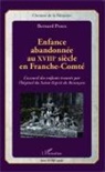 Bernard Preux - Enfance abandonnée au XVIIIe siècle en Franche-Comté
