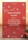 Safia Bouguir - hypersensible ou pas je prends soin de mes émotions pour vivre de belles fêtes de fin d'année