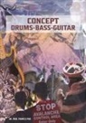 Paul Francis - Concept Drums - Bass - Guitar