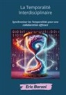 Eric Baroni - La Temporalité Interdisciplinaire