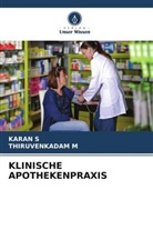 THIRUVENKADAM M, KARAN S - KLINISCHE APOTHEKENPRAXIS