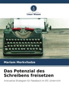 Mariam Merkviladze - Das Potenzial des Schreibens freisetzen