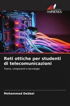 Mohammed Debbal - Reti ottiche per studenti di telecomunicazioni