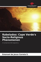 Emanuel de Jesus Correia S. - Rabelados: Cape Verde's Socio-Religious Phenomenon