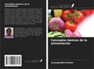 Suriyaprabha Kannan - Conceptos básicos de la alimentación