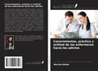 Nesrine Wadie - Conocimientos, práctica y actitud de las enfermeras hacia los adictos