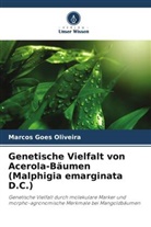 Marcos Goes Oliveira - Genetische Vielfalt von Acerola-Bäumen (Malphigia emarginata D.C.)