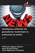 Philomena Ngunan Akeran, Apav Bernard Myom, Sonia Nguhemen Terhemba - Intelligenza artificiale nel giornalismo: trasformare la produzione di notizie