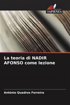 António Quadros Ferreira - La teoria di NADIR AFONSO come lezione