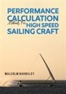 Malcolm Barnsley - Performance Calculation Methods for High Speed Sailing Craft