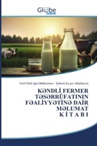 Yusif Hilal oglu _bdül_zimov, Yusif Hilal o¿lu ¿Bdül¿Zimov, ¿¿Bn¿M ¿Sa Q¿Z¿ Abdullayeva, S_bn_m Isa qizi Abdullayeva - K NDLI FERMER T S RRÜFATININ F ALIYY TIN  DAIR M LUMAT K I T A B I