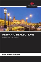 José Biedma López - HISPANIC REFLECTIONS