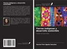 Karine Finn Ugeda Sanches - Tierras indígenas y desarrollo sostenible