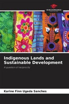 Karine Finn Ugeda Sanches - Indigenous Lands and Sustainable Development