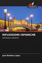 José Biedma López - RIFLESSIONI ISPANICHE