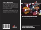 César Camacho Amador, William Isael Rodríguez Mora - Ecosofia agromusicale