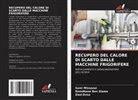Romdhane Ben Slama, Zied Driss, Sami Missaoui - RECUPERO DEL CALORE DI SCARTO DALLE MACCHINE FRIGORIFERE