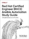 Alex Soto Bueno, Andrew Block, Andrew Block, Block Andrew, Alex Soto Bueno - Red Hat Certified Engineer (Rhce) Ansible Automation Study Guide