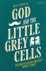 Jr Clanton, Jr. Clanton, Dan W Clanton Jr - God and the Little Grey Cells