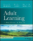 Laura L Bierema, Laura L. Bierema, Laura L. (University of Georgia) Fedeli Bierema, Monica Fedeli, Sharan B Merriam, Merriam Sharan B. - Adult Learning