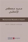 Kolektif - Muhammed Mustafa El-Azami Hayati - Fikirleri - Katkilari