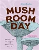 Alison Pouliot, Pouliot Alison, Stuart Patience - Mushroom Day