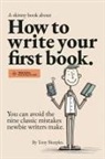 Antony J Sharples - How to write your first book