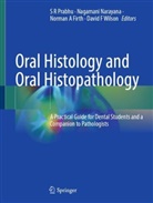 Norman A Firth et al, Norman Arthur Firth et al, Norman A Firth, Norman Arthur Firth, Nagamani Narayana, S R Prabhu... - Oral Histology and Oral Histopathology