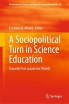 Cristiano B Moura, Cristiano B. Moura, Cristiano Barbosa de Moura - A Sociopolitical Turn in Science Education