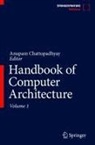 Anupam Chattopadhyay, Anupam Chattopadhyay - Handbook of Computer Architecture