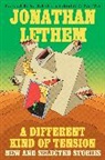 Jonathan Lethem - A Different Kind of Tension