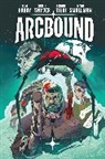 Tom Hardy, Ryan Smallman, Scott Snyder, Frank Tieri - Arcbound Volume 1