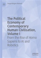 Sangaralingam Ramesh - The Political Economy of Contemporary Human Civilisation, Volume I