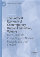 Sangaralingam Ramesh - The Political Economy of Contemporary Human Civilisation, Volume II
