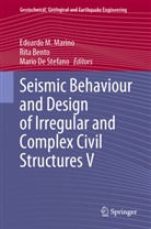 Rita Bento, Mario De Stefano, Edoardo M. Marino - Seismic Behaviour and Design of Irregular and Complex Civil Structures V