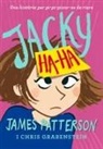 James Patterson - Jacky ha-ha. Una història per pi-pi-pixar-se de riure